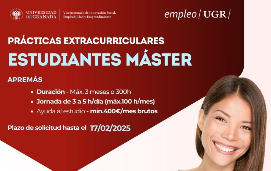 Imagen de portada de CONVOCATORIA DE PRACTICAS PARA ESTUDIANTES DE MASTER DE LA UNIVERSIDAD DE GRANADA (APREMAS): PLAZO DE SOLICITUDES ABIERTO HASTA EL 17 DE FEBRERO DE 2025