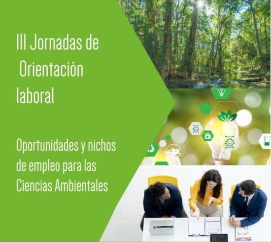 Imagen de portada de III Jornadas de Orientación Laboral en Ciencias Ambientales: Oportunidades y Nichos de Empleo