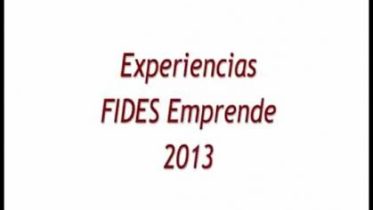 ExperienciasFIDESEmprende2013_