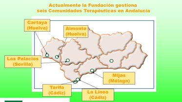 seis Comunidades Terapéuticas en Andalucía. Cartaya. (Huelva) Almonte. (Huelva) Los Palacios. (Sevilla) Mijas. (Málaga) Tarifa. (Cádiz) La Línea. (Cádiz)